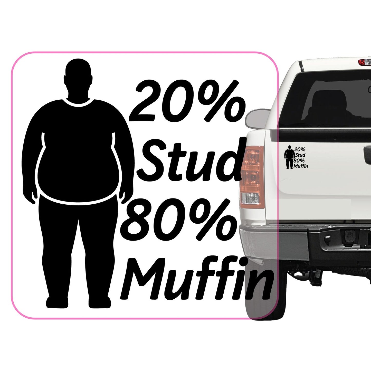 Stud Muffin Transfer Vinyl Decal Sticker for Car, Laptop, Tumbler and more # A019813-4" x 4"