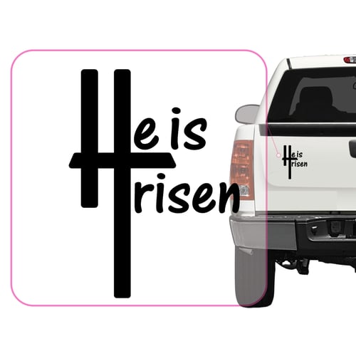 He is Risen Transfer Vinyl Decal Sticker for Car, Laptop, Tumbler and more # A019831-4" x 4"